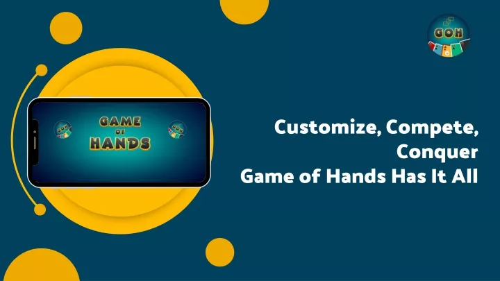 customize compete conquer game of hands has it all