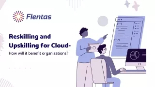 Reskilling and Upskilling for cloud – How will it benefit organizations