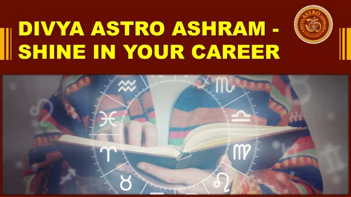 divya astro ashram shine in your career