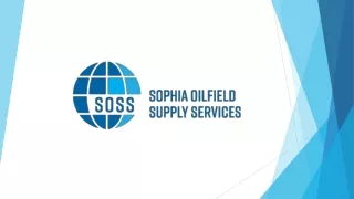 Sophia Oilfield Supply Services