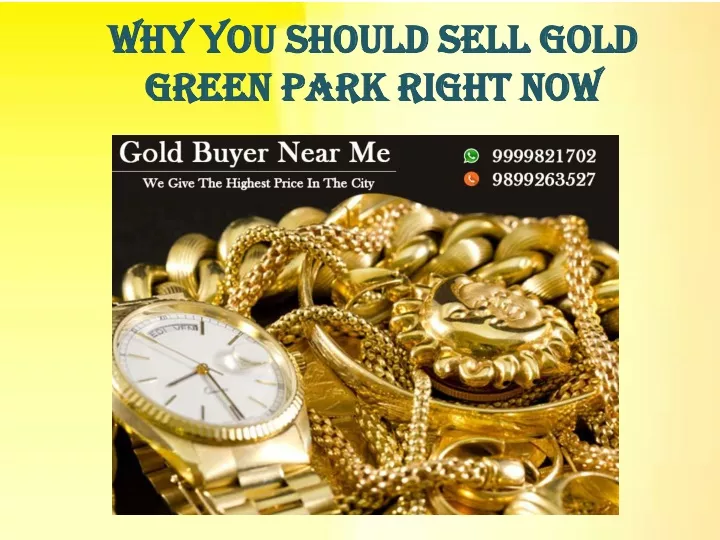 why you should sell gold green park right now
