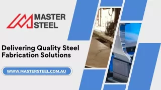 Master Steel Delivering Quality Steel Fabrication Solutions