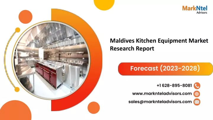 maldives kitchen equipment market research report