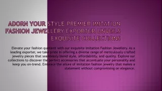Adorn Your Style Premier Imitation Fashion Jewellery Exporter Unveils Exquisite Collections