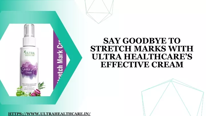 say goodbye to stretch marks with ultra