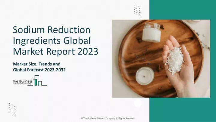 sodium reduction ingredients global market report