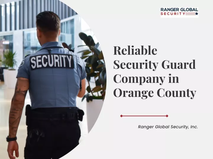 reliable security guard company in orange county