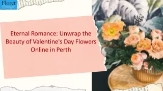 Eternal Romance - Unwrap the Beauty of Valentine's Day Flowers Online in Perth
