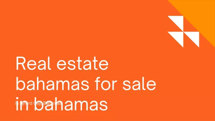 real estate bahamas for sale in bahamas