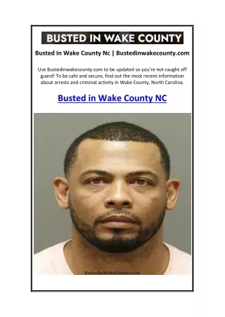 Busted In Wake County Nc  Bustedinwakecounty.com