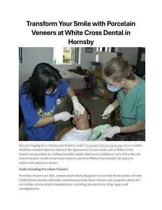 Transform Your Smile with Porcelain Veneers at White Cross D