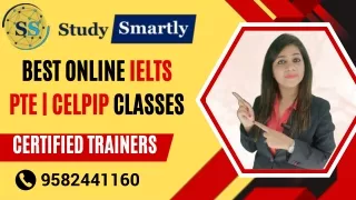 Study Smartly | Best IELTS | PTE | TOEFL | CELPIP Coaching Ghaziabad -9582441160