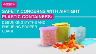 Safety Concerns with Airtight Plastic Containers: Debunking myths