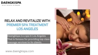 Relax and Revitalize with Premier spa Treatment Los Angeles