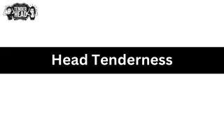 head tenderness