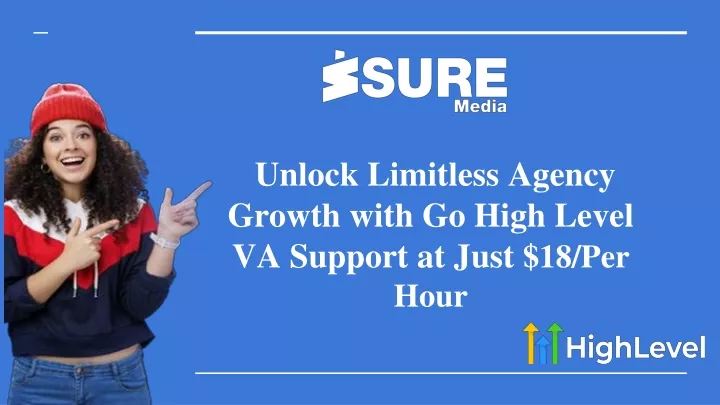 unlock limitless agency growth with go high level va support at just 18 per hour