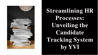 CANDIDATE TRACKING SYSTEM BY YVI