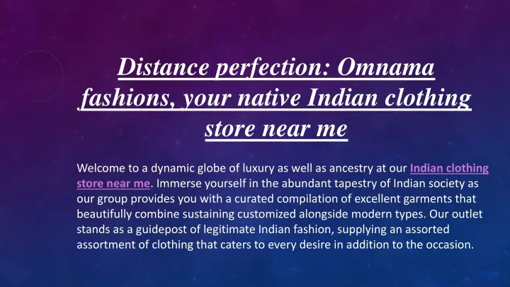distance perfection omnama fashions your native indian clothing store near me