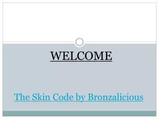 the skin code by bronzalicious