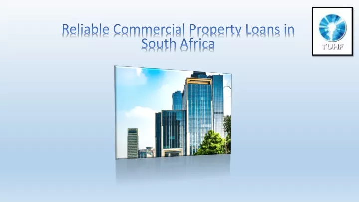 reliable commercial property loans in south africa