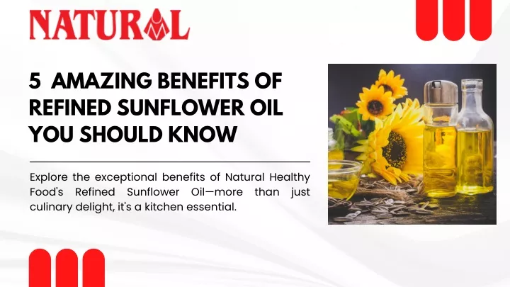 5 amazing benefits of refined sunflower