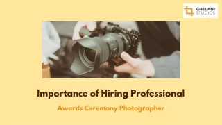 Importance of Hiring Professional Awards Ceremony Photographer