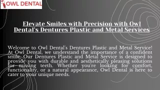 Elevate Smiles with Precision with Owl Dental’s Dentures Plastic and Metal Servi