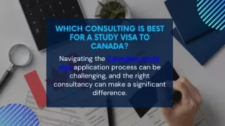 Which consulting is best for a study visa to Canada