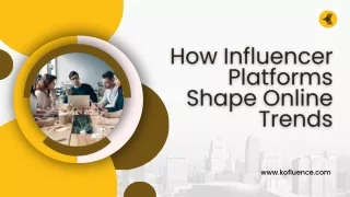 How Influencer Platforms Shape Online Trends