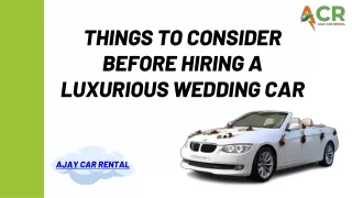Renting a Luxurious Wedding Car