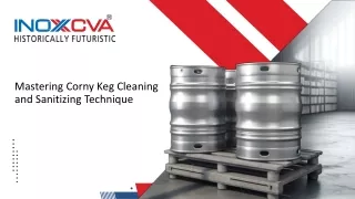 Mastering Corny Keg Cleaning and Sanitizing Technique