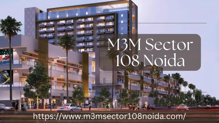 m3m sector 108 noida