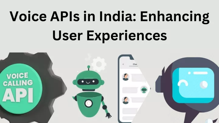 voice apis in india enhancing user experiences