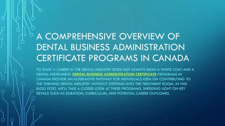 a comprehensive overview of dental business administration certificate programs in canada