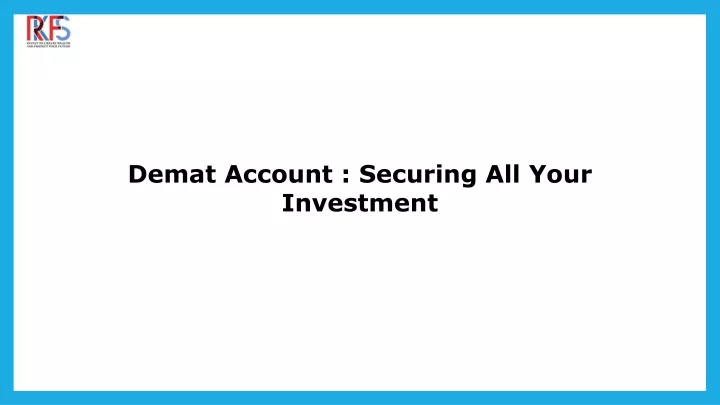 demat account securing all your investment