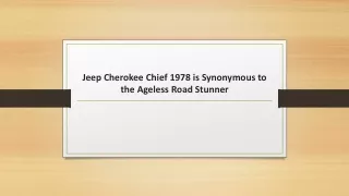 Jeep Cherokee Chief 1978 is Synonymous to the Ageless Road Stunner