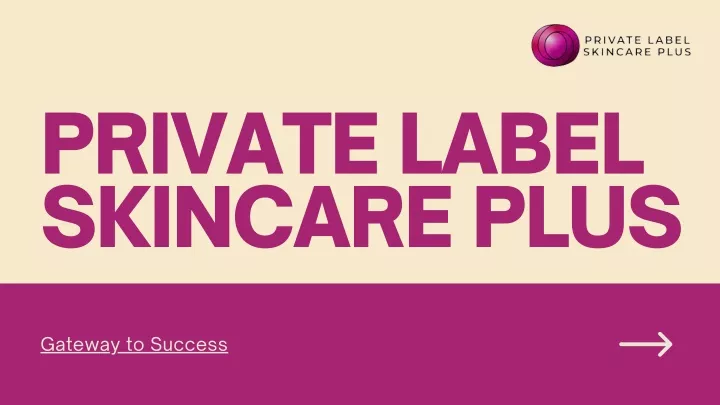 private label skincare plus