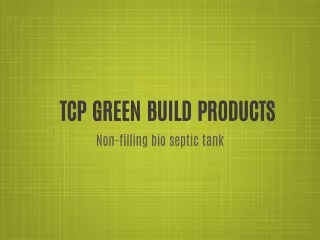 tcp green build products non filling bio septic