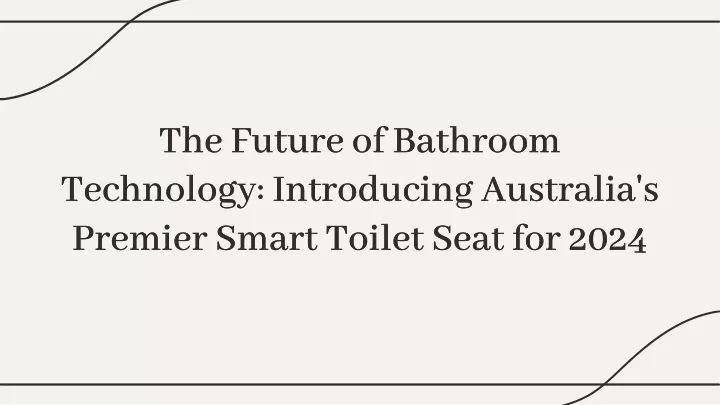 the future of bathroom technology introducing