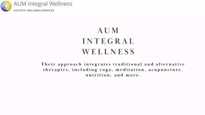 aum integral wellness holistic wellness services