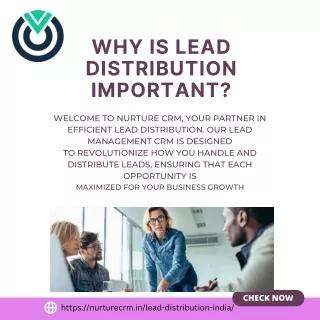 Why is lead distribution is Important ?