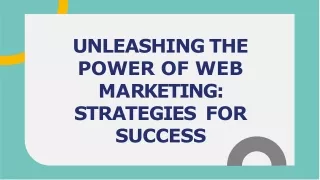 unleashing-the-power-of-web-marketing-strategies-for-success-