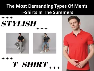 The Most Demanding Types Of Men T-Shirts In The Summers