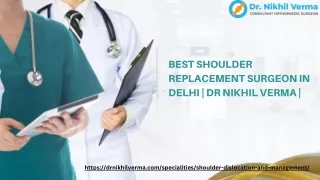 Best Shoulder Replacement Surgeon In Delhi  Dr Nikhil Verma