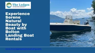 Experience Serene Natural Beauty by Boat with Bolton Landing Boat Rentals