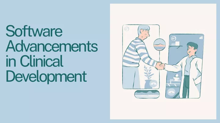 software advancements in clinical development