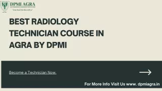 Best Radiology Technician Course In Agra By DPMI