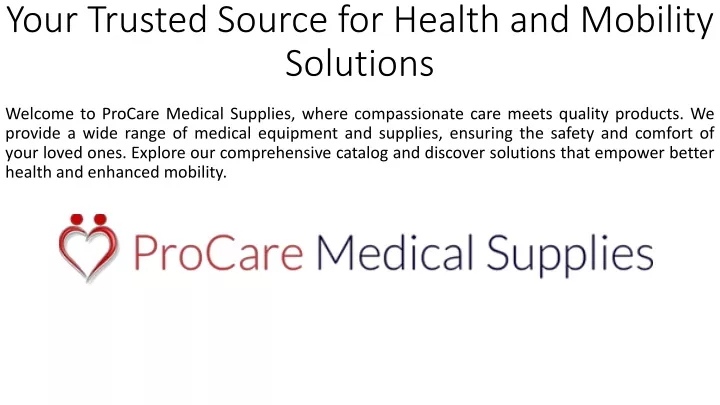 your trusted source for health and mobility solutions