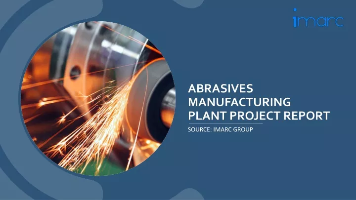 abrasives manufacturing plant project report