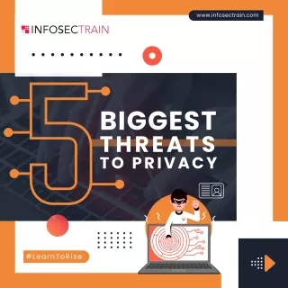 5 Biggest Threats to Privacy